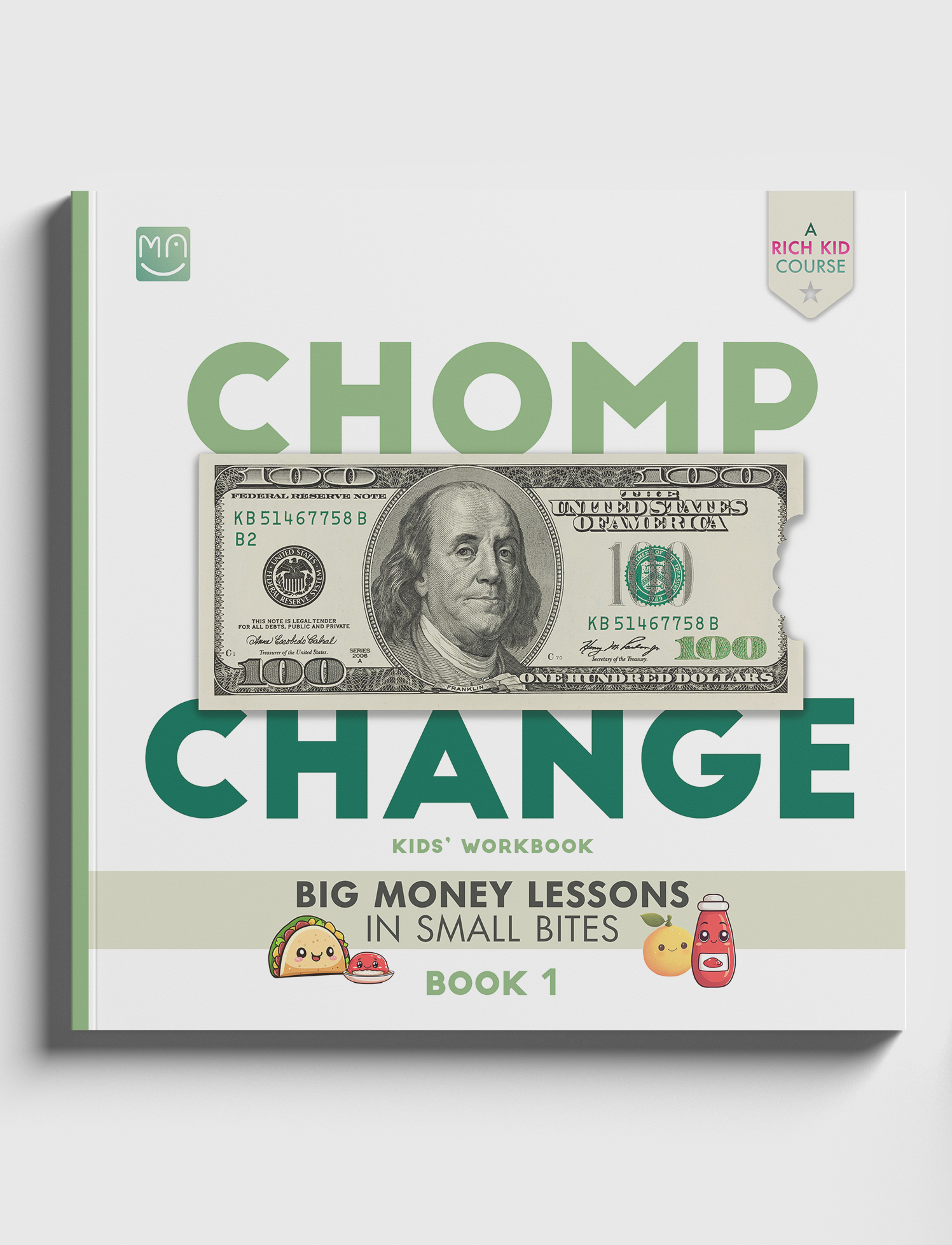 CHOMP CHANGE: Big Money Lessons In Small Bites - Kids' Workbook 1
